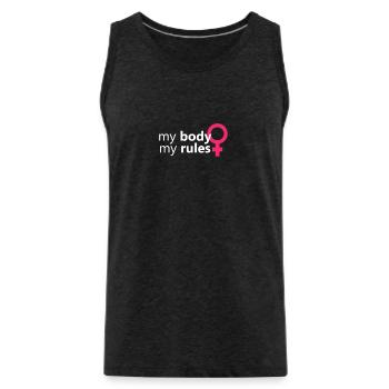 My Body My Rules Feminism Feminist Feminine - Men's Premium Organic Tank Top - charcoal grey - Front - Alexander (188cm)