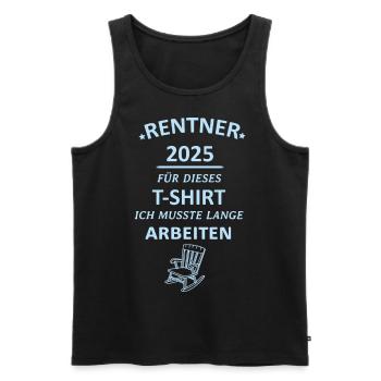lustig Rentner 2025 Ruhestand Rentner Geschenk - Männer Premium Bio Tank Top - Schwarz - Vorne - Michal (187cm)