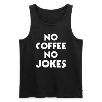 Kaffee Pas de café Pas de blagues - Débardeur bio Premium Homme - noir - Devant - Michal (187cm)