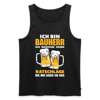 Bauherr Keine Ratschläge Hol mir lieber ein Bier - Männer Premium Bio Tank Top - Schwarz - Vorne - AI Model Male 178 light (178cm)