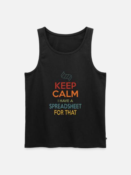 Keep Calm Spreadsheet - Men's Premium Organic Tank Top - black