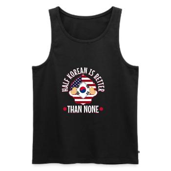Half Korean is better than no Korean - Men's Premium Organic Tank Top - black - Front - AI Model Male 178 light (178cm)