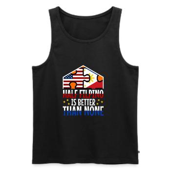 Half Filipinio Is Better Than None - Men's Premium Organic Tank Top - black - Front - AI Model Male 178 light (178cm)