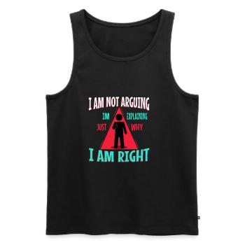 I am not arguing im just explaining why i am right - Men's Premium Organic Tank Top - black - Front - Michal (187cm)