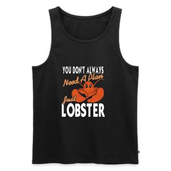 Always need a plan just lobster - Männer Premium Bio Tank Top - Schwarz - Vorne - AI Model Male 178 light (178cm)