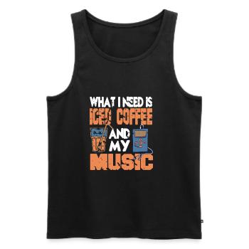 What i need is iced Coffee and Music - Men's Premium Organic Tank Top - black - Front - Michal (187cm)