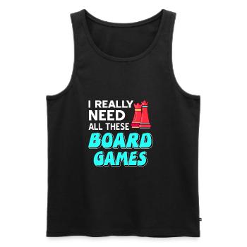 I really need all these board games - Men's Premium Organic Tank Top - black - Front - AI Model Male 178 light (178cm)