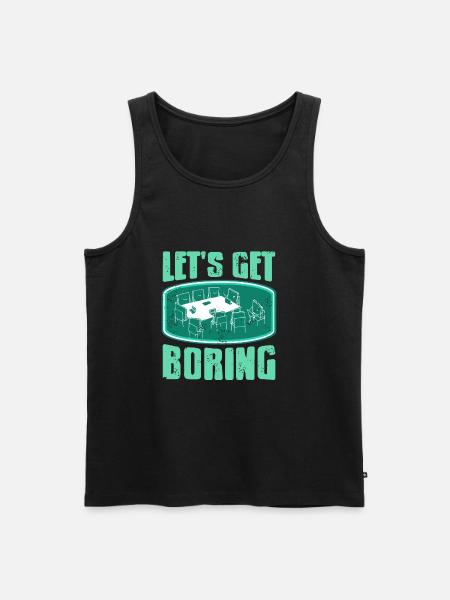 Office - Lets get Boring - Men's Premium Organic Tank Top - black