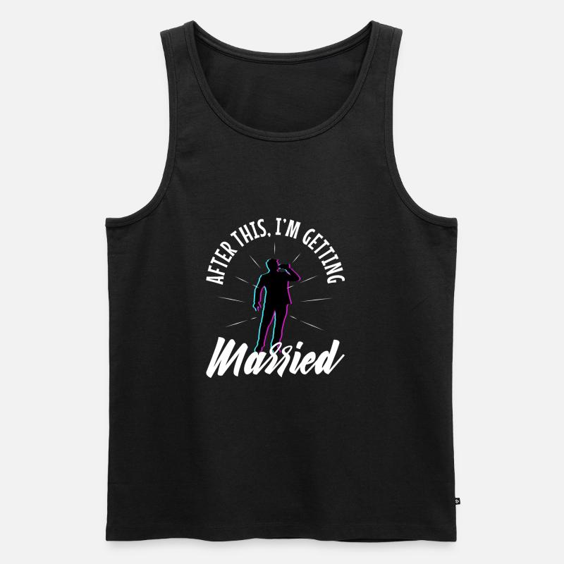 After this im getting married - Männer Premium Bio Tank Top - Schwarz