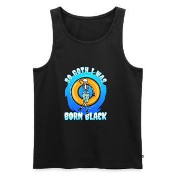 So Goth I Was Born Black - Männer Premium Bio Tank Top - Schwarz - Vorne - AI Model Male 178 light (178cm)