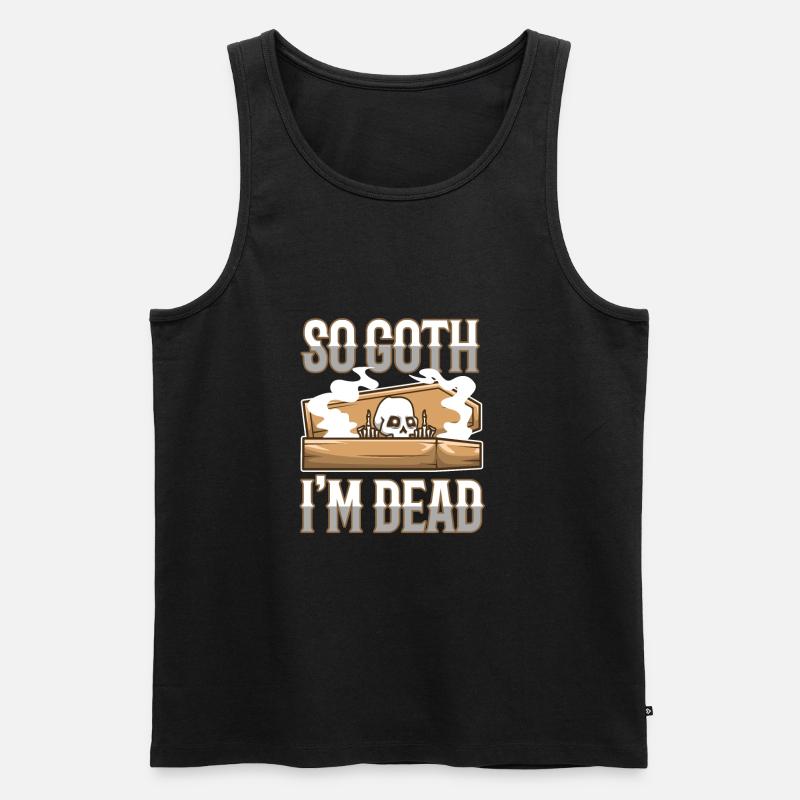 So Goth I'm Dead - Männer Premium Bio Tank Top - Schwarz