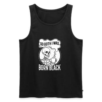 So Goth I Was Born Black - Männer Premium Bio Tank Top - Schwarz - Vorne - Michal (187cm)