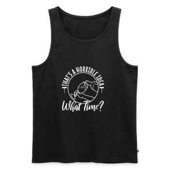 That's a horrible idea what time - Männer Premium Bio Tank Top - Schwarz - Vorne - AI Model Male 178 light (178cm)