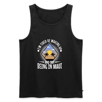 Im tired of waking up and not being in Maui - Men's Premium Organic Tank Top - black - Front - AI Model Male 178 light (178cm)