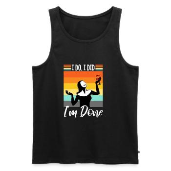 I Do I Did I'm Done - Männer Premium Bio Tank Top - Schwarz - Vorne - AI Model Male 178 light (178cm)