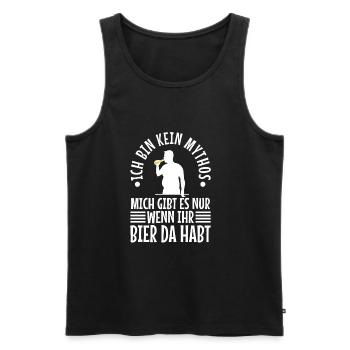 Kein Mythos mich gibt es nur wenn ihr Bier da habt - Männer Premium Bio Tank Top - Schwarz - Vorne - Michal (187cm)