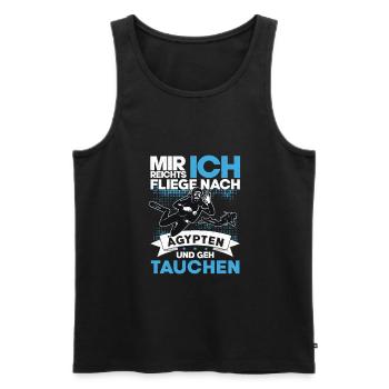Mir Reichts Fliege Nach Ägypten Tauchen Urlaub - Männer Premium Bio Tank Top - Schwarz - Vorne - Michal (187cm)
