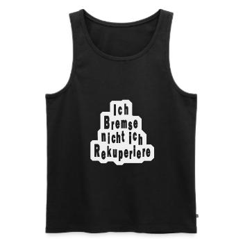 Ich Bremse nicht Rekuperiere - Männer Premium Bio Tank Top - Schwarz - Vorne - Michal (187cm)