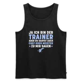 Fussballtrainer Ja ich bin der Trainer - Männer Premium Bio Tank Top - Schwarz - Vorne - AI Model Male 178 light (178cm)