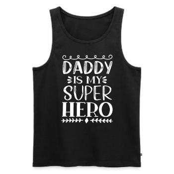 Daddy Is My Super Hero - Männer Premium Bio Tank Top - Schwarz - Vorne - AI Model Male 178 light (178cm)