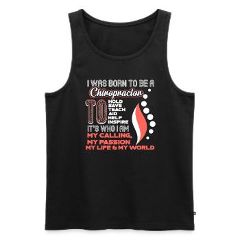 Chiropractor I Was Born To Be A Chiropractor - Men's Premium Organic Tank Top - black - Front - Michal (187cm)
