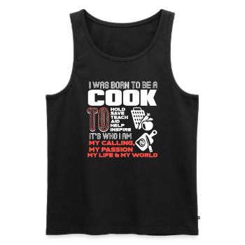 Cook I Was Born To Be A Cook - Men's Premium Organic Tank Top - black - Front - Michal (187cm)