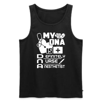 Nurse Anesthetist Nurse Anesthetist Is In My DNA - Men's Premium Organic Tank Top - black - Front - AI Model Male 178 light (178cm)