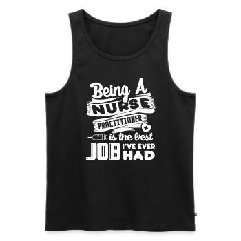 Nurse Practitioner Nurse Practitioner Best Job - Men's Premium Organic Tank Top - black - Front - AI Model Male 178 light (178cm)