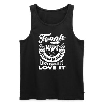 Meteorologist Tough Enough To Be A Meteorologist - Men's Premium Organic Tank Top - black - Front - AI Model Male 178 light (178cm)