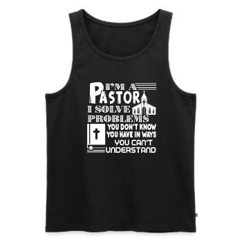 Pastor Pastor I Solve Problems - Men's Premium Organic Tank Top - black - Front - AI Model Male 178 light (178cm)