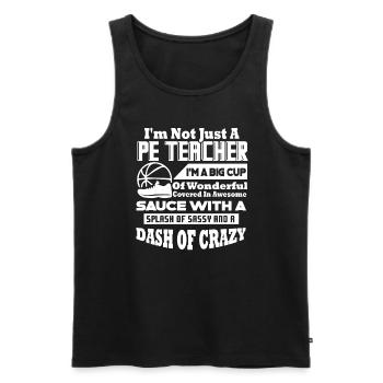 PE Teacher I'm A Big Cup Of Wonderful - Men's Premium Organic Tank Top - black - Front - Michal (187cm)