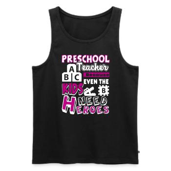 Preschool Teacher Preschool Teacher Heroes - Men's Premium Organic Tank Top - black - Front - Michal (187cm)