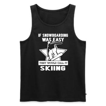 Snowboarding Snowboarding Wasn't Easy - Men's Premium Organic Tank Top - black - Front - Michal (187cm)