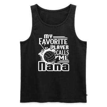 My Favorite Volleyball Player Calls Me Nana - Men's Premium Organic Tank Top - black - Front - Michal (187cm)