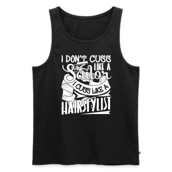 Hair Stylist I Cuss Like A Hair Stylist - Men's Premium Organic Tank Top - black - Front - Michal (187cm)