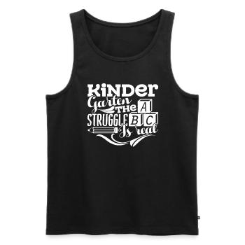 Kindergarten Teacher The Struggle Is Real - Men's Premium Organic Tank Top - black - Front - Michal (187cm)