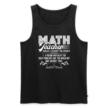 Math Teacher Math Teacher Definition - Men's Premium Organic Tank Top - black - Front - Michal (187cm)