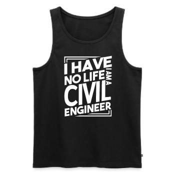 Civil Engineer I Have No Life I'm A Civil Engineer - Men's Premium Organic Tank Top - black - Front - Michal (187cm)