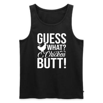Chicken Guess What Chicken Butt - Men's Premium Organic Tank Top - black - Front - Michal (187cm)