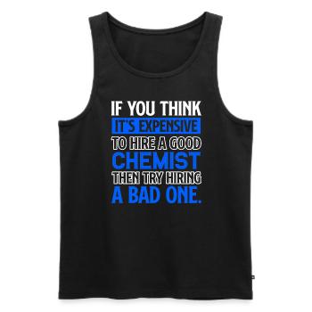 Chemist I Am A Good Chemist - Men's Premium Organic Tank Top - black - Front - AI Model Male 178 light (178cm)