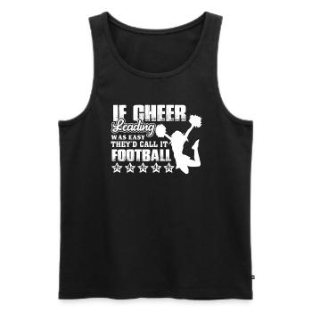 Cheerleading Cheerleading Wasn't Easy - Men's Premium Organic Tank Top - black - Front - Michal (187cm)