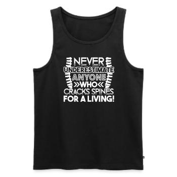 Chiropractor Never Underestimate Chiropractor - Men's Premium Organic Tank Top - black - Front - Michal (187cm)