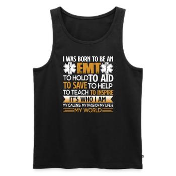 EMT I Was Born To Be An EMT - Men's Premium Organic Tank Top - black - Front - Michal (187cm)