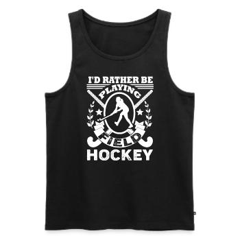 Field Hockey I'd Rather Be Playing Field Hockey - Men's Premium Organic Tank Top - black - Front - AI Model Male 178 light (178cm)