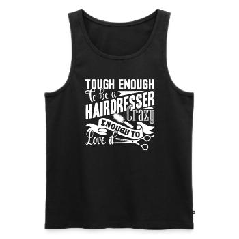 Hairdresser Tough Enough To Be A Hairdresser - Men's Premium Organic Tank Top - black - Front - AI Model Male 178 light (178cm)