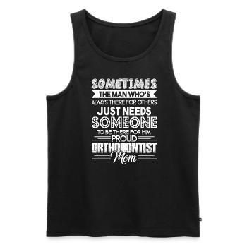 Orthodontist Proud Orthodontist Mom - Men's Premium Organic Tank Top - black - Front - AI Model Male 178 light (178cm)