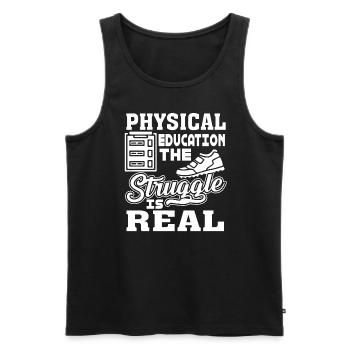 PE Teacher PE Teacher The Struggle Is Real - Men's Premium Organic Tank Top - black - Front - Michal (187cm)