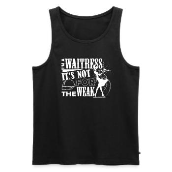 Waitress Waitress Is Not For The Weak - Men's Premium Organic Tank Top - black - Front - Michal (187cm)