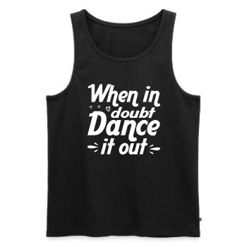 Si vous avez des doutes, dansez les danseurs - Débardeur bio Premium Homme - noir - Devant - AI Model Male 178 light (178cm)