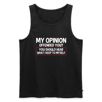 My Opinion Insults You Sarcastic - Men's Premium Organic Tank Top - black - Front - AI Model Male 178 light (178cm)